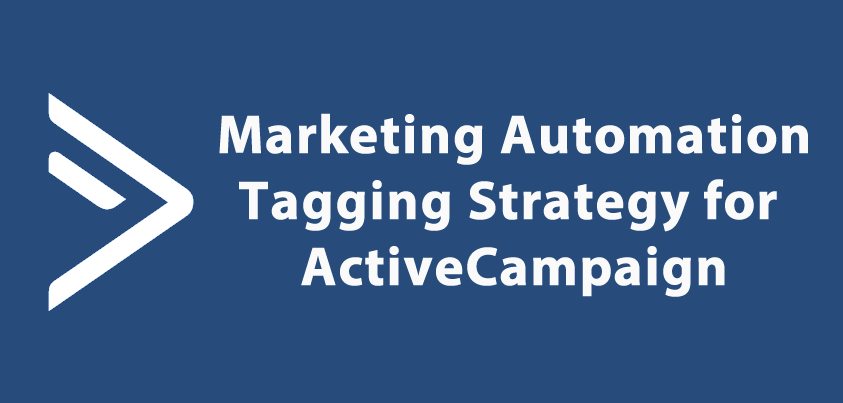 ActiveCampaign Tagging Strategy