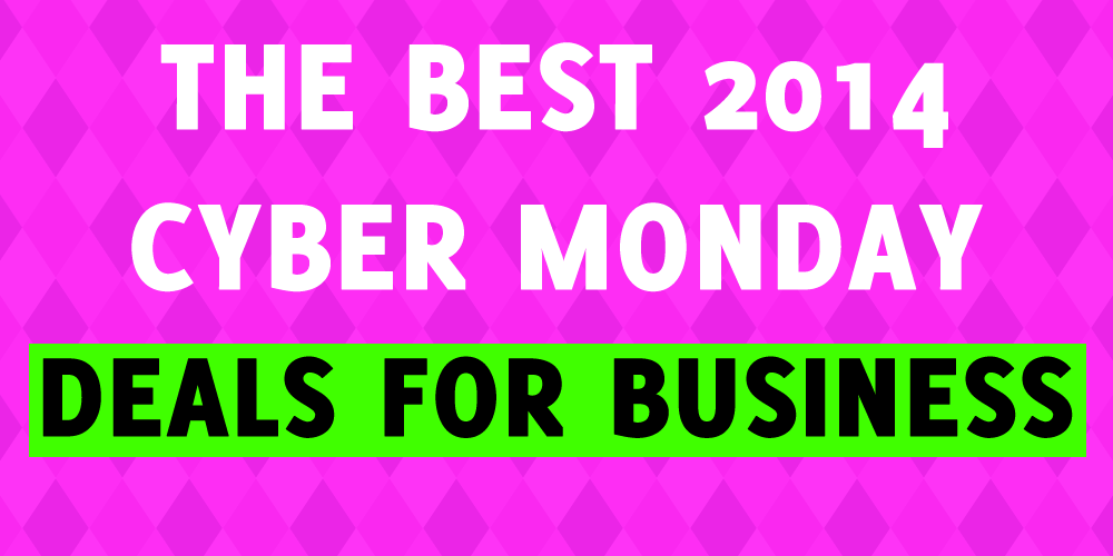 Cyber Monday Deals for Business