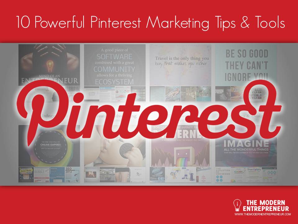 10 Powerful Pinterest Marketing Tips & Tools